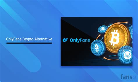 OnlyFans Crypto Alternative: How Blockchain Platforms are。